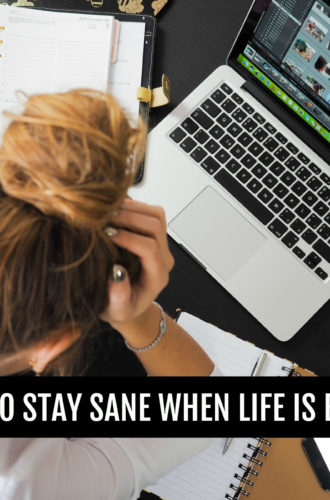 Work Life Balance: How To Stay Sane When Life Is Busy